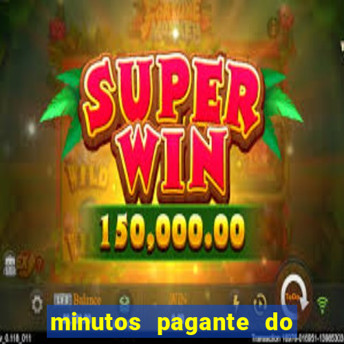 minutos pagante do fortune tiger